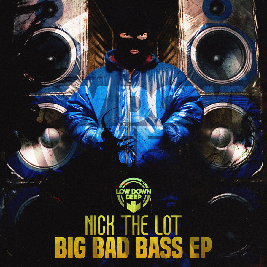 LDDR 234 - Nick The Lot 'Big Bad Bass EP'
