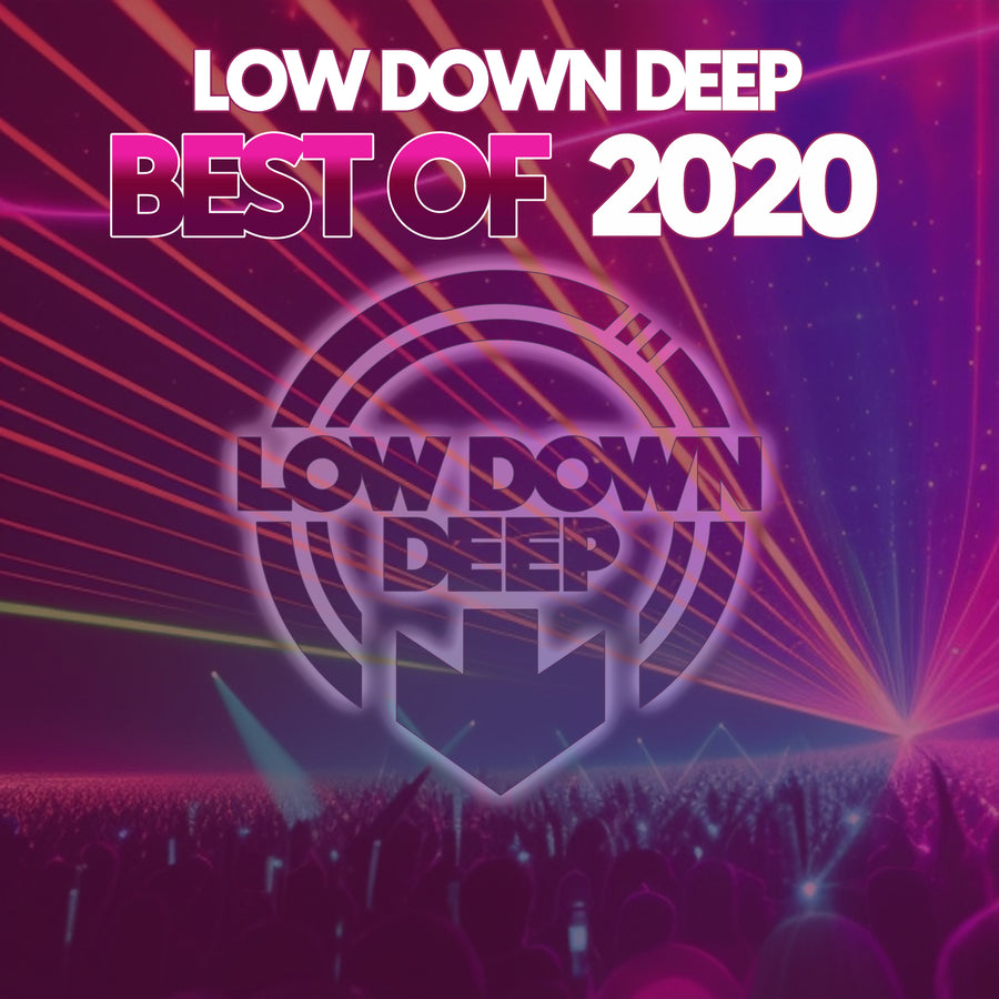 LDDRBO20 - Various Artists 'Low Down Deep Best Of 2020'