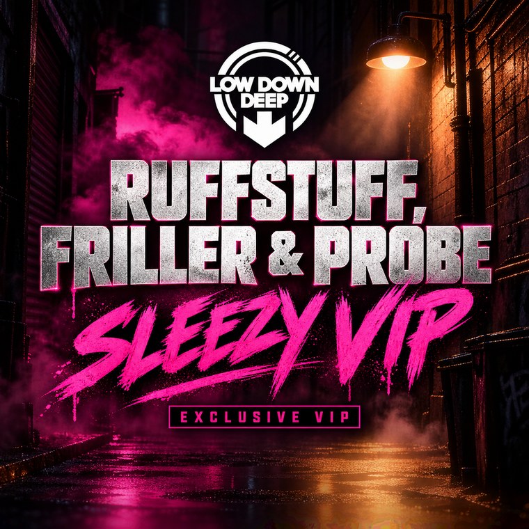 Ruffstuff, Friller & Probe - Sleezy VIP