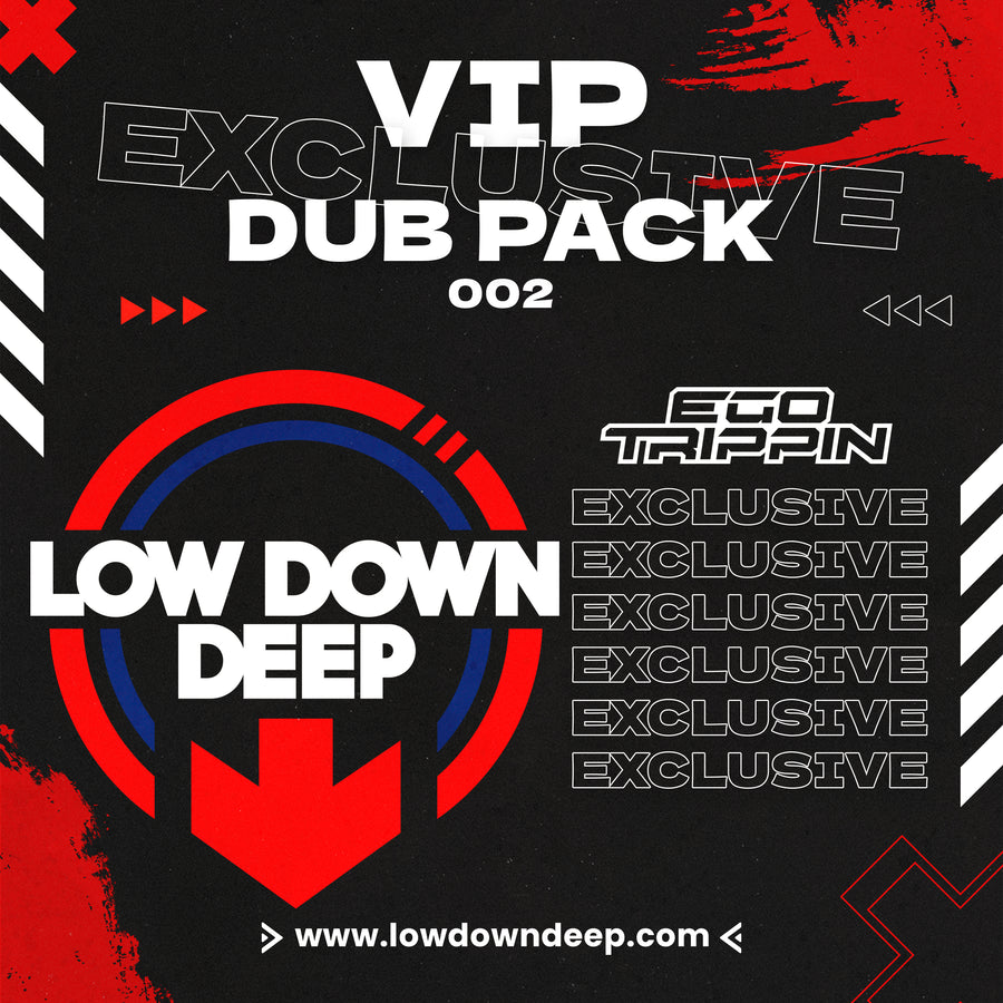 LDDREX002 - Low Down Deep Exclusive VIP Dub Pack 02 (Ego Trippin)