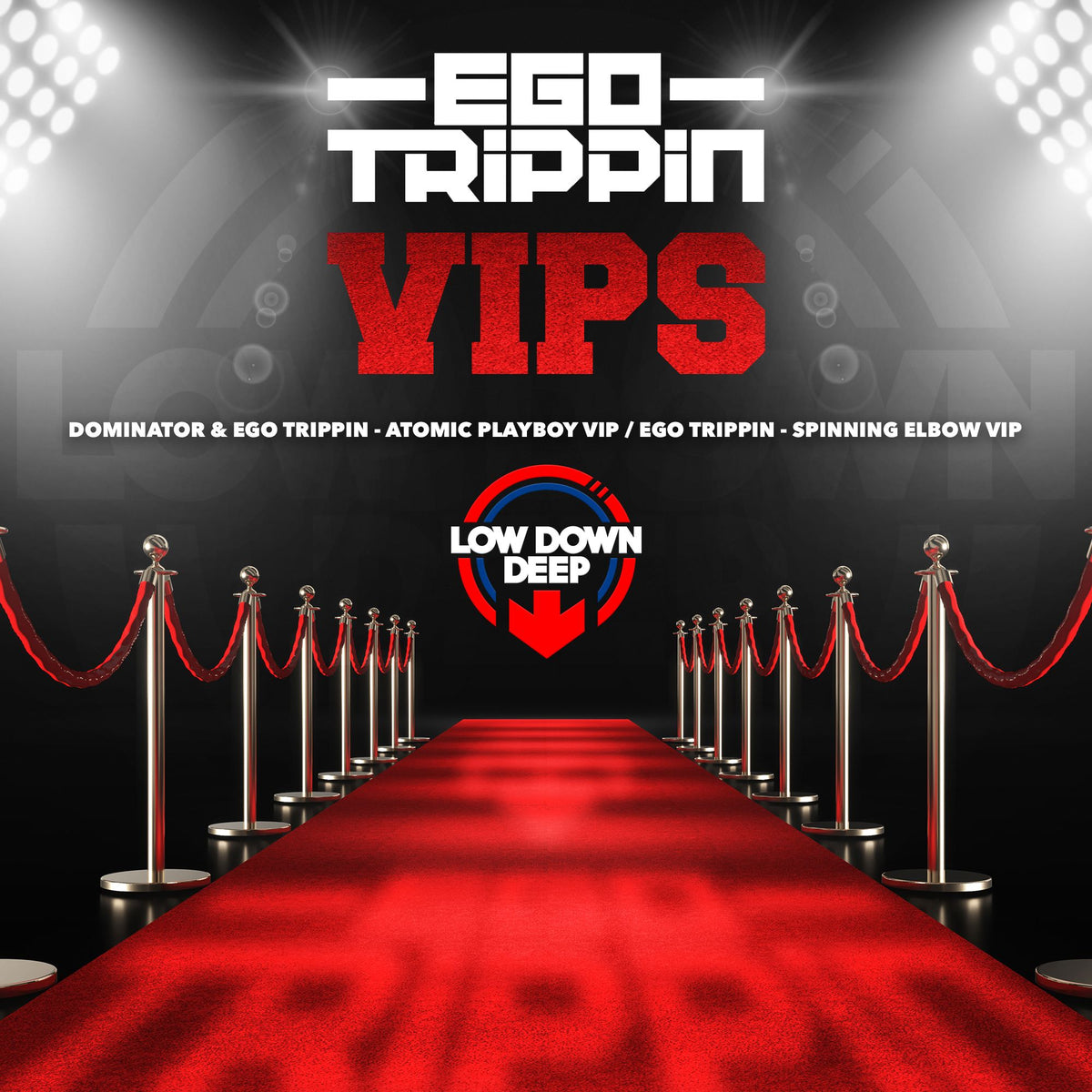 LDD 140 - Ego Trippin & Dominator 'Atomic Playboy VIP' | Ego Trippin 'Spinning Elbow VIP'