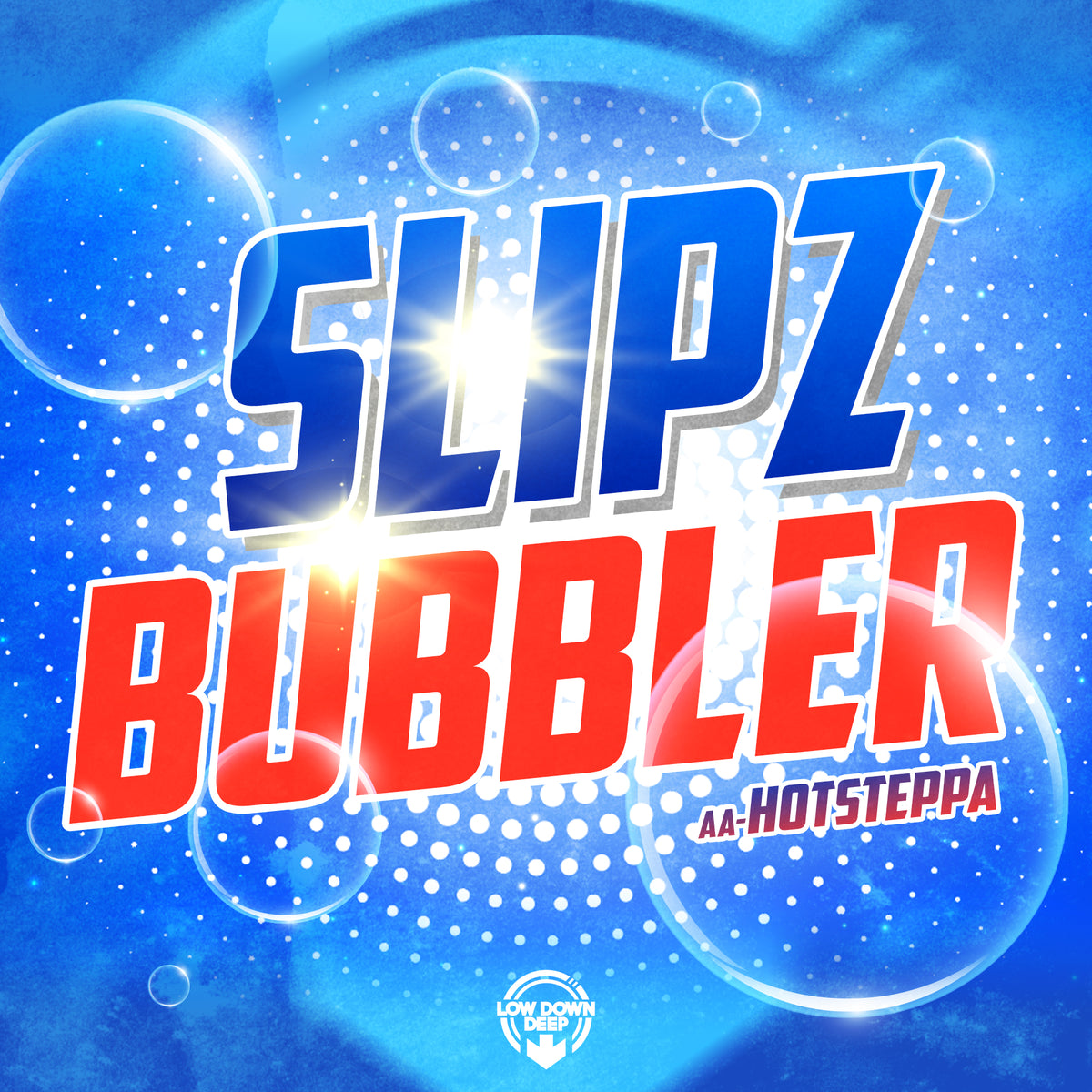 LDD 167 - Slipz 'Bubbler' | 'Hotsteppa'