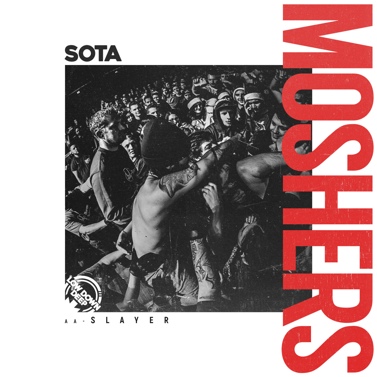 LDD 180 - Sota 'Moshers' | 'Slayer'