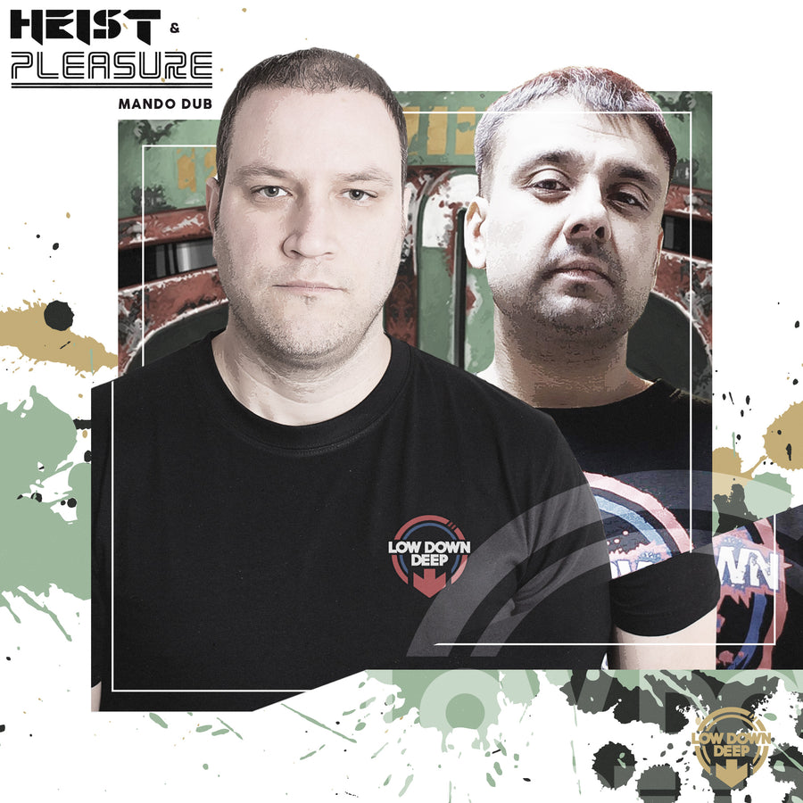 LDDR 193 - Heist & Pleasure 'Mando Dub'