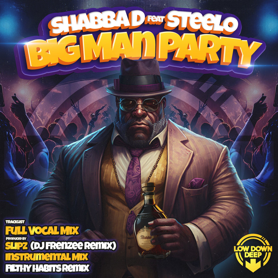 LDDR 215 - Shabba D Feat. Steelo 'Big Man Party' (DJ Frenzee, Slipz) | 'Big Man Party' Instrumental | 'Big Man Party' Filthy Habits Remix