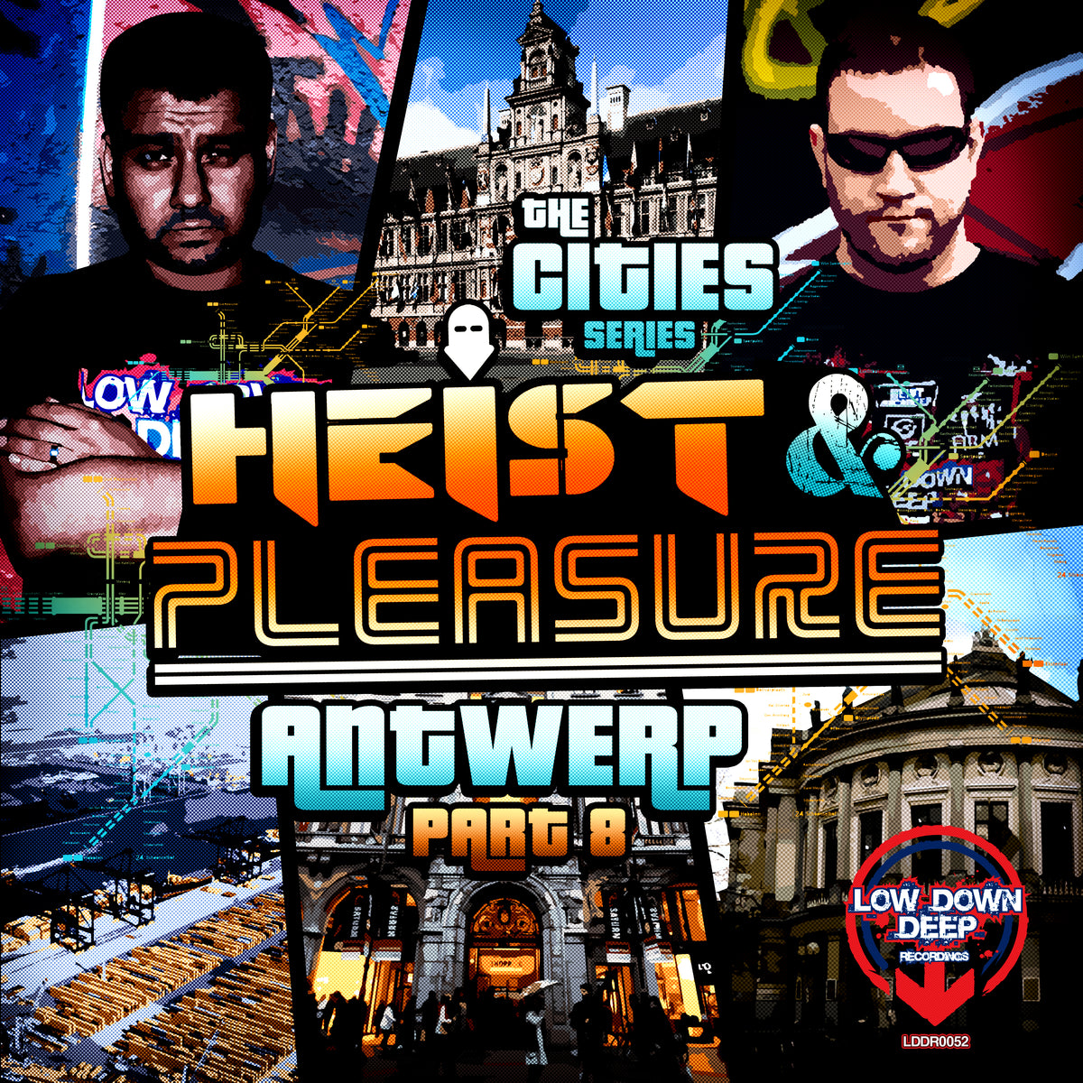 LDD 052 - Heist & Pleasure 'Antwerp'