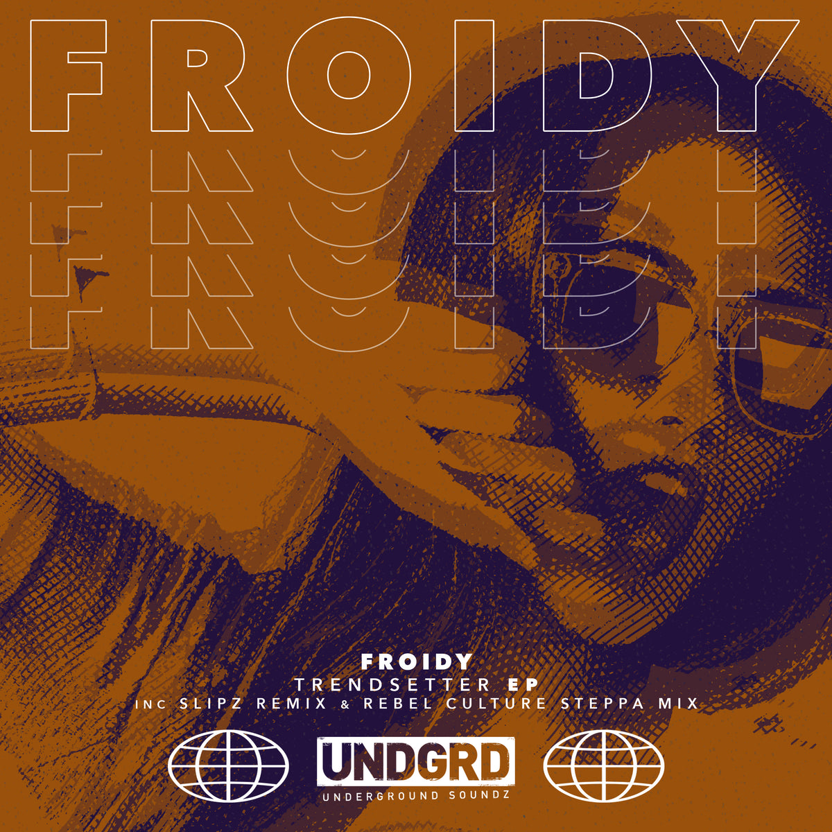 UND 011 - Froidy 'Trend Setter EP'