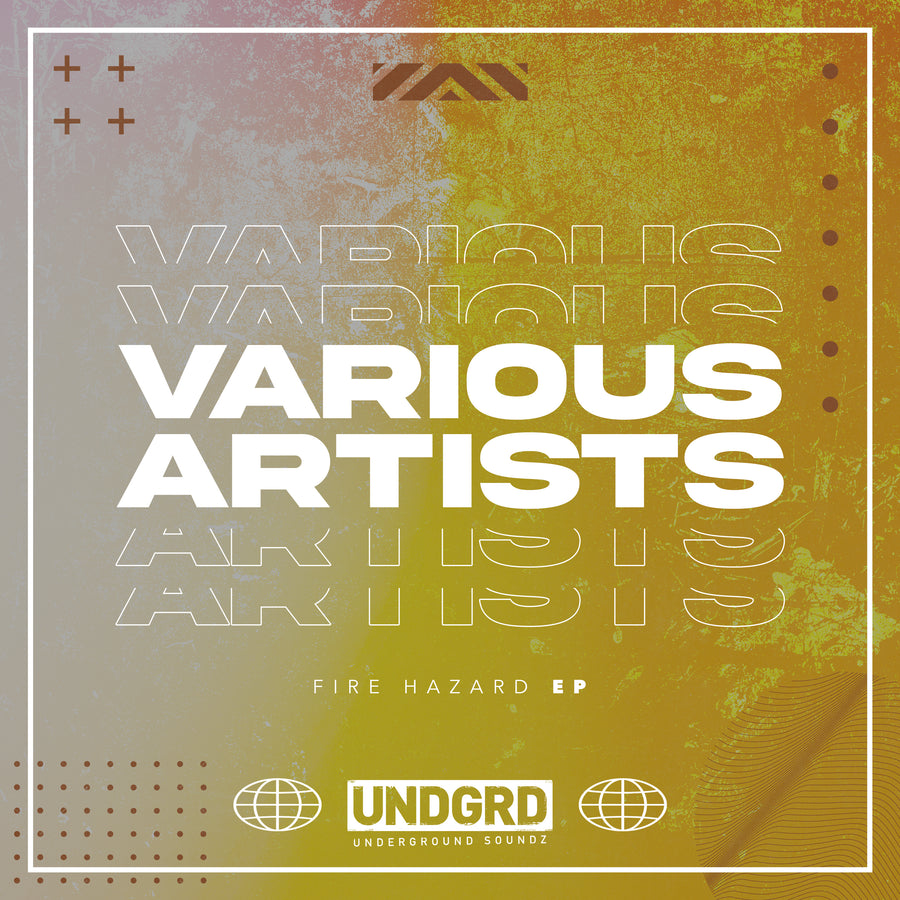 UND 017 - Various 'Fire Hazard EP'