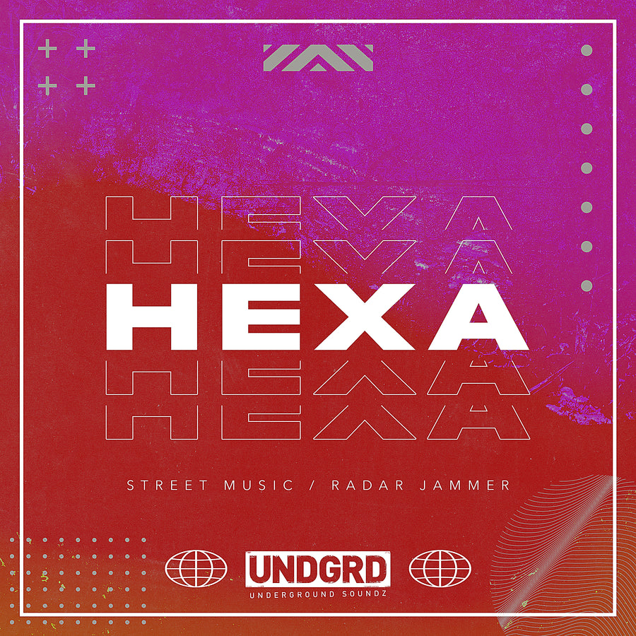 UND 018 - Hexa 'Street Music' | 'Radar Jammer'