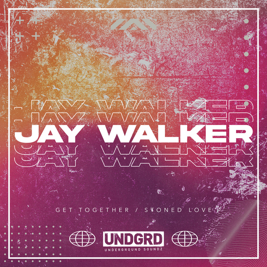 UND 023 - Jay Walker 'Get Together' | 'Stoned Love'