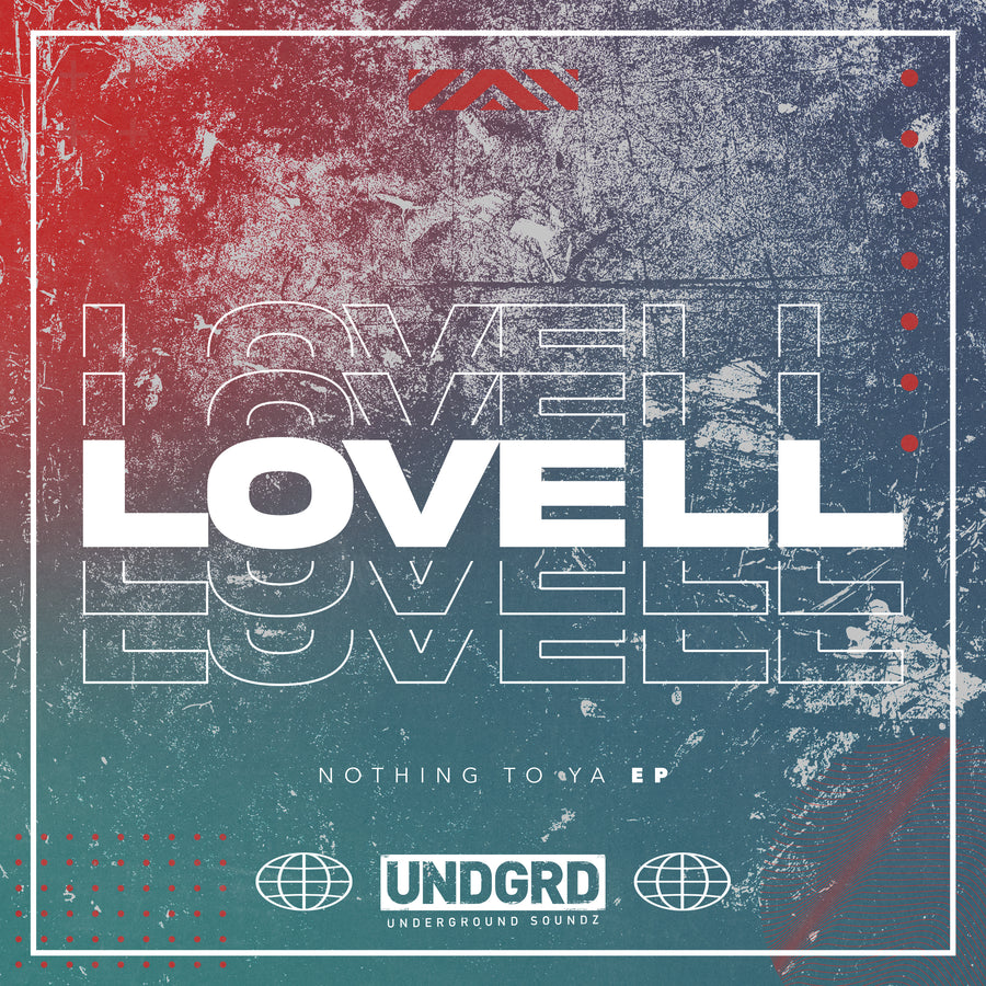 UND 025 - Lovell 'Nothing To Ya EP'
